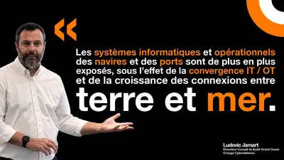 Ludovic Jamart explique les enjeux de conformité en matière de cybersécurité pour le secteur maritime.