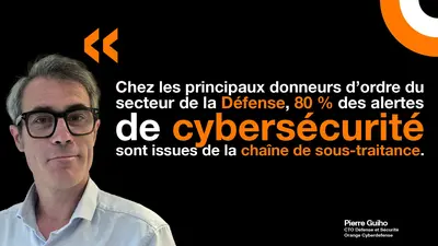 Pierre Guiho CTO Défense et Sécurité chez Orange Cyberdefense fait le point sur les exigences de la BITD en matière de conformité de la supply chain.
