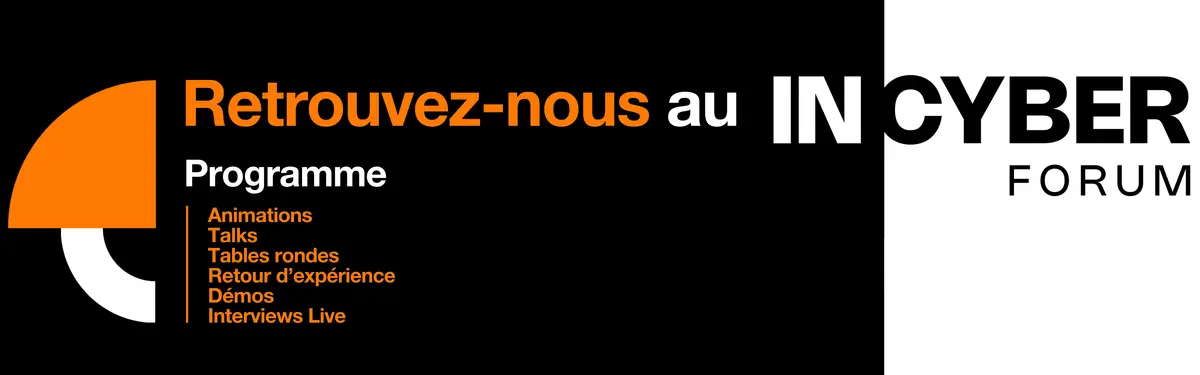 Découvrez le programme d'Orange Cyberdefense pour le salon Forum InCyber 2026. Bannière visuelle annonçant le programme d'Orange Cyberdefense lors du forum InCyber 2026.