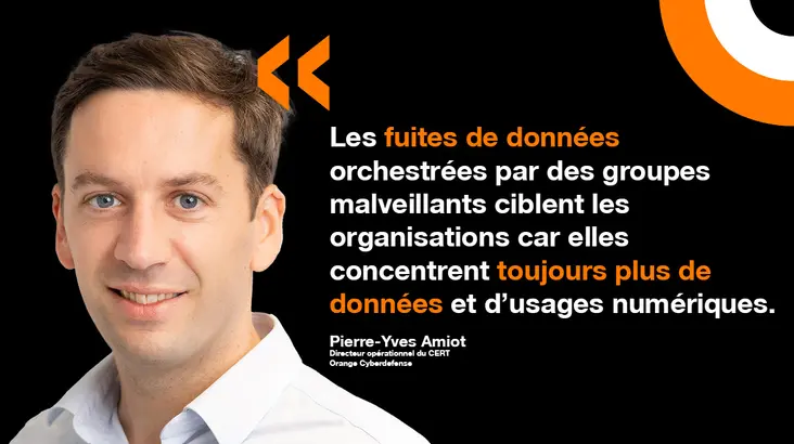 Pierre-Yves Amiot, directeur opérationnel du CERT Orange Cyberdefense, analyse le phénomène croissant des fuites de données. 