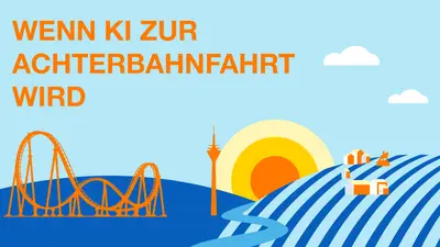 Eventbanner_Düsseldorf_Wenn KI zur Achterbahnfahrt wird