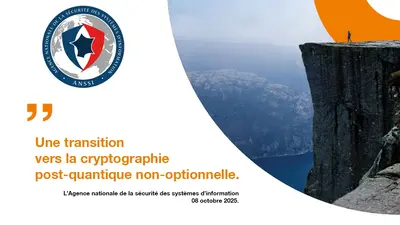L'image présente une citation de l'ANSSI sur la cryptographie post-quantique.