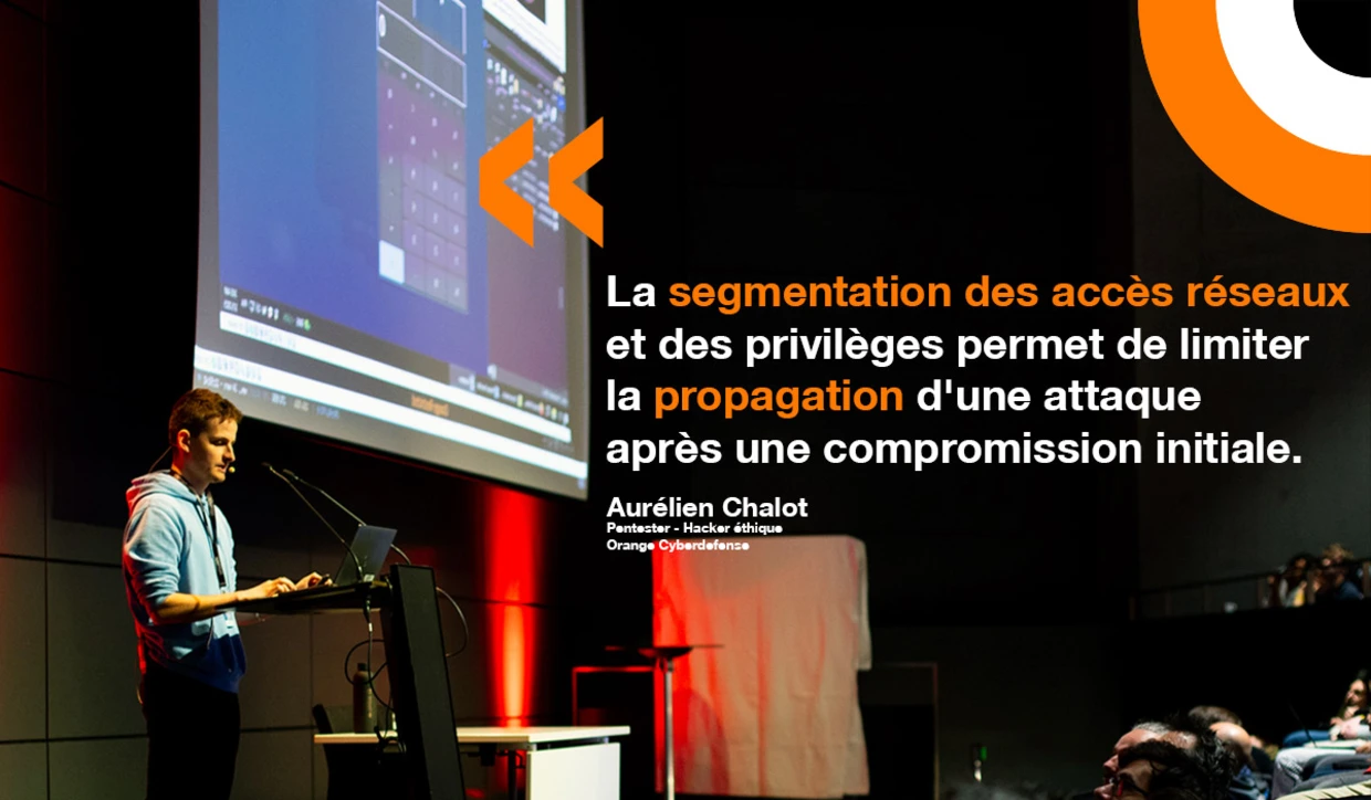 Aurelien Chalot, hacker éthique chez Orange Cyberdefense, s'exprime sur la segmentation des réseaux.